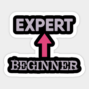 Beginner to expert Sticker